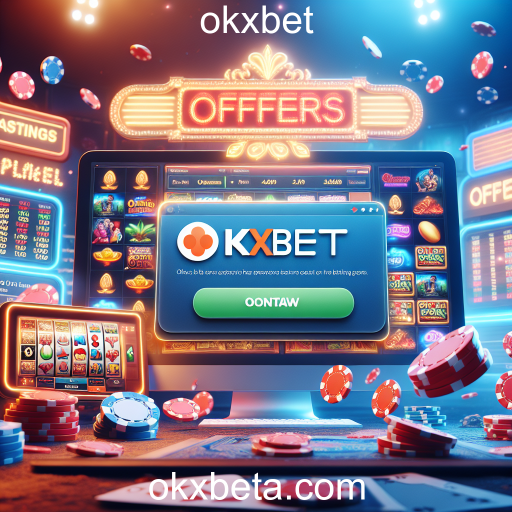 Descubra as Ofertas Imperdíveis no OKXBet